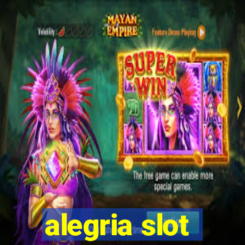 alegria slot