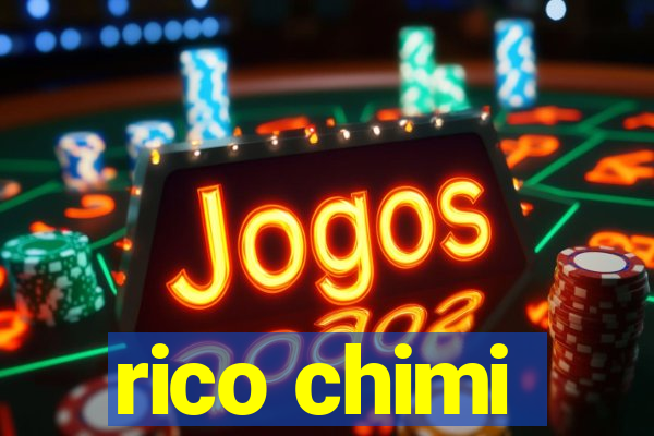 rico chimi