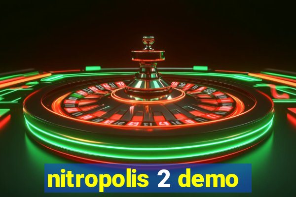 nitropolis 2 demo