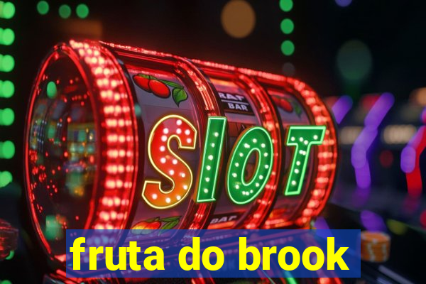 fruta do brook