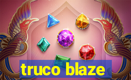 truco blaze