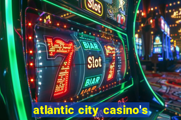 atlantic city casino's