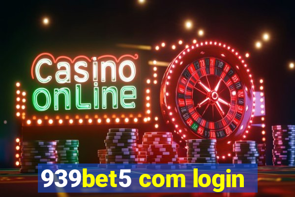 939bet5 com login