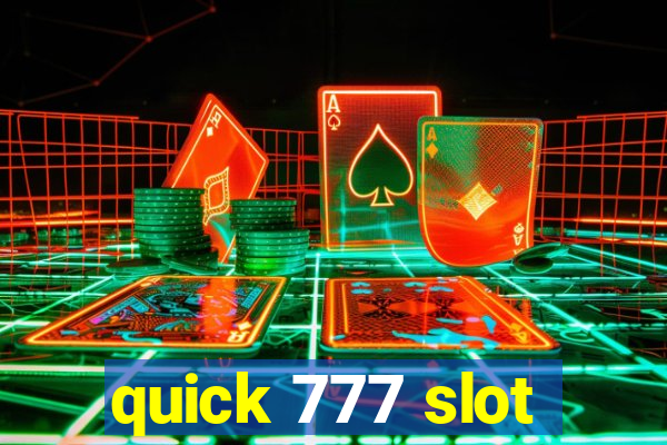 quick 777 slot