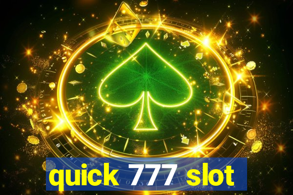 quick 777 slot