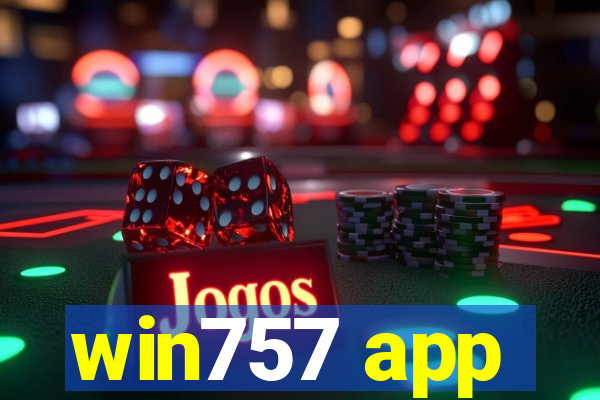 win757 app