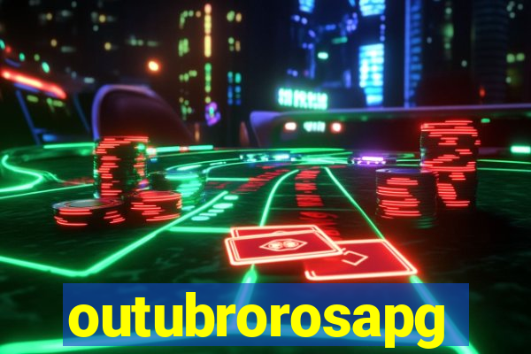 outubrorosapg