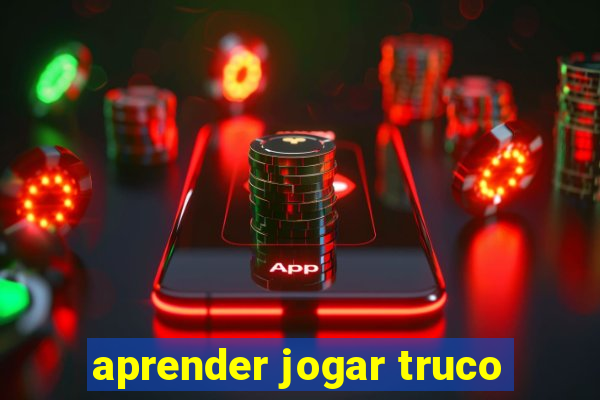 aprender jogar truco