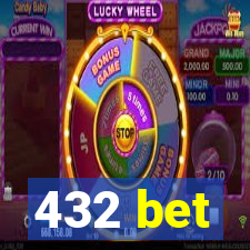 432 bet