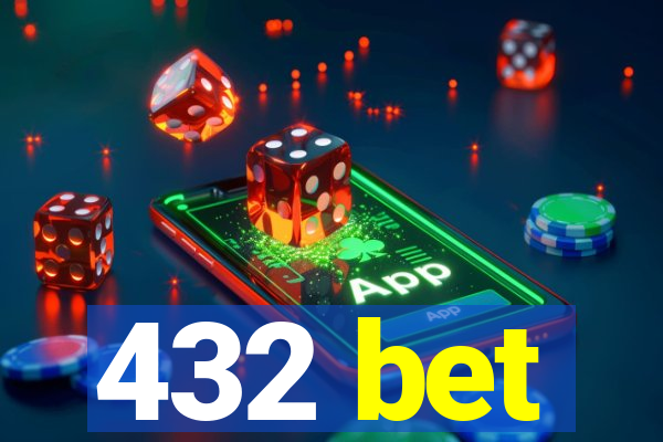 432 bet