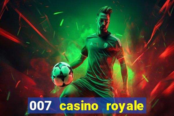 007 casino royale legendado em ingles