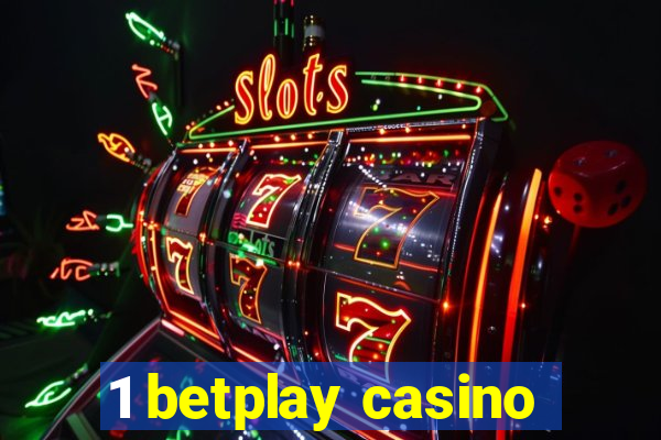 1 betplay casino