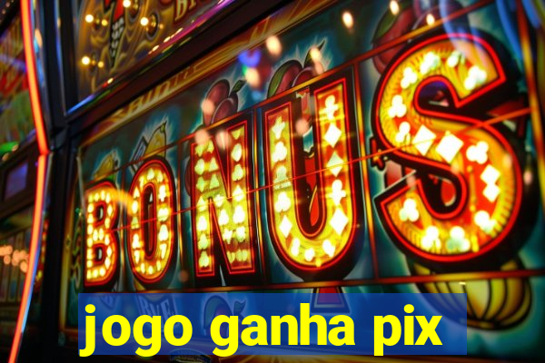 jogo ganha pix