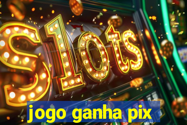 jogo ganha pix