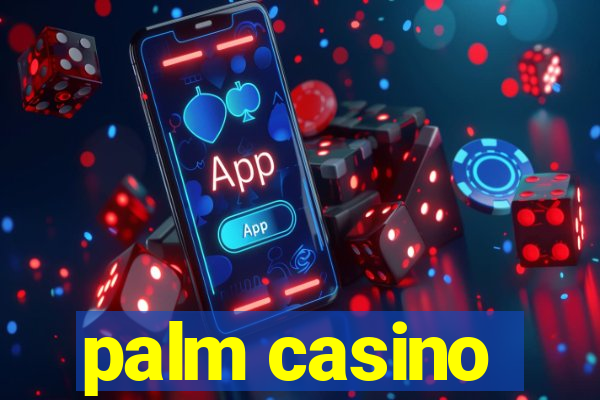 palm casino