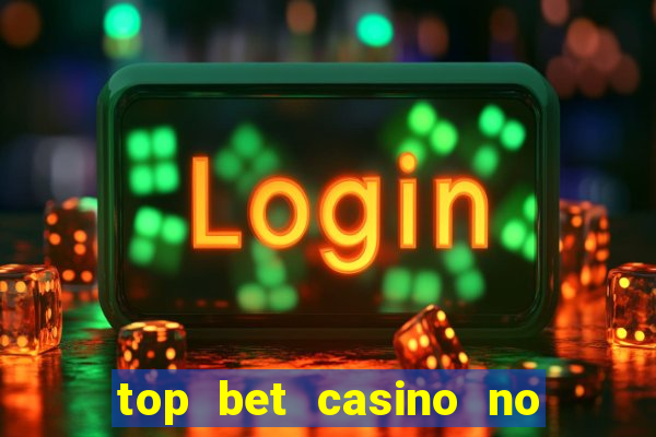 top bet casino no deposit bonus