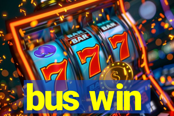 bus win