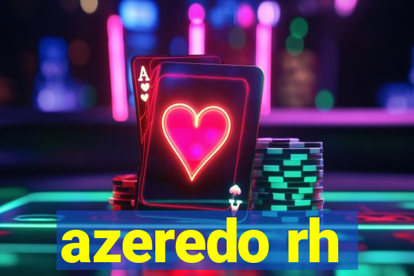 azeredo rh