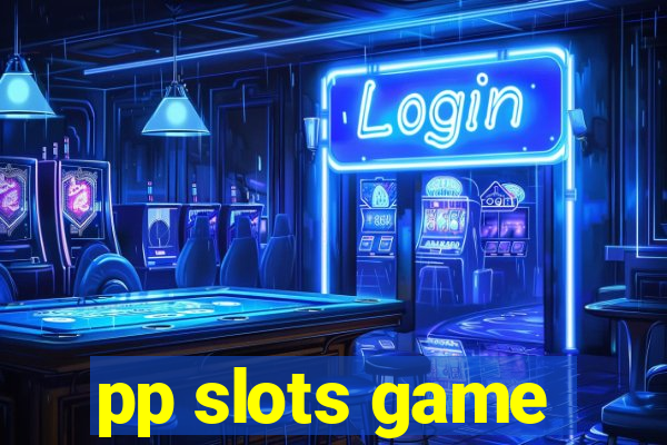 pp slots game