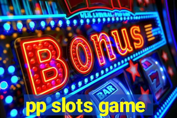 pp slots game