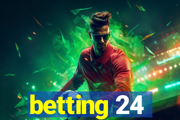 betting 24