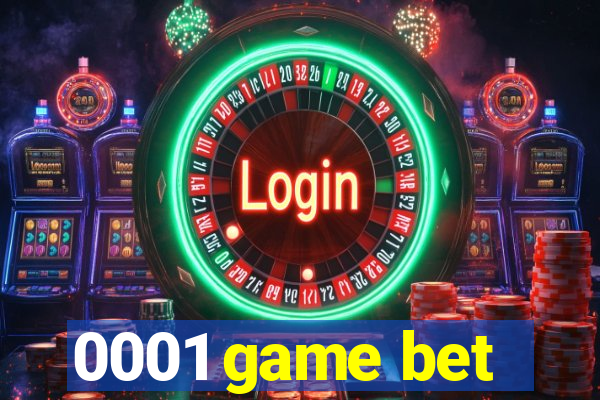 0001 game bet