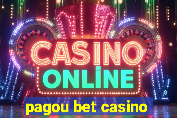 pagou bet casino