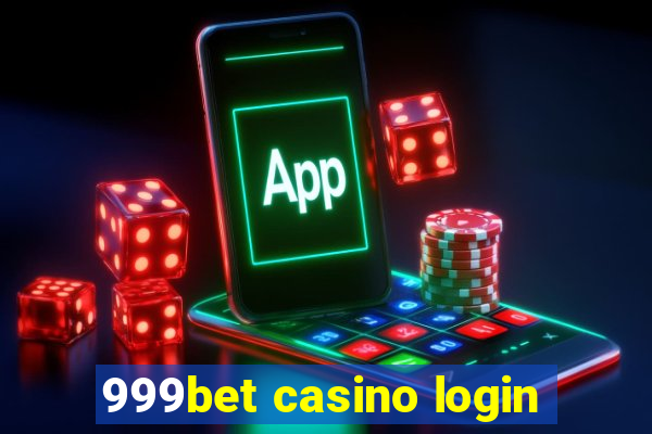 999bet casino login