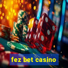 fez bet casino