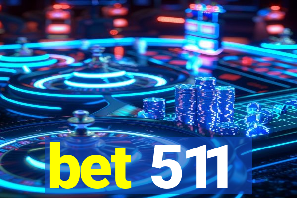 bet 511