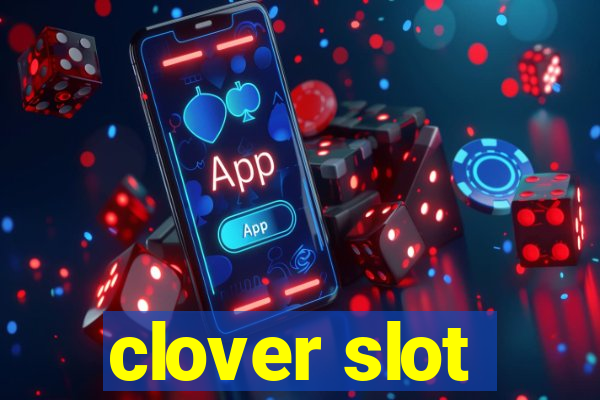 clover slot