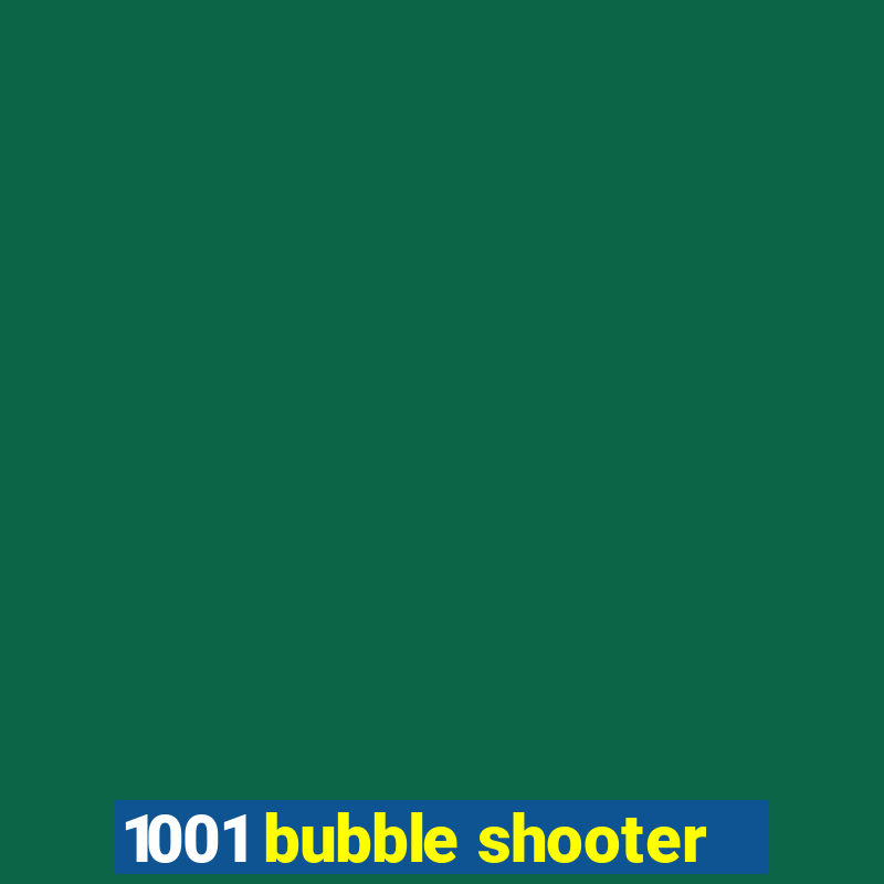 1001 bubble shooter