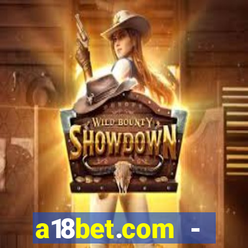 a18bet.com - caça-niqueis online casino