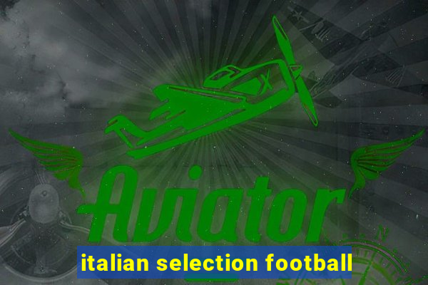 italian selection football