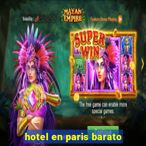 hotel en paris barato