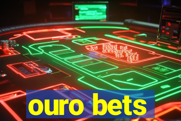 ouro bets