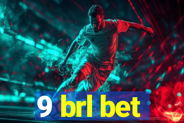 9 brl bet