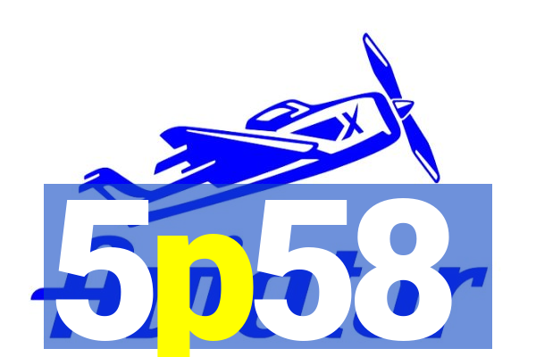 5p58