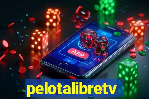 pelotalibretv