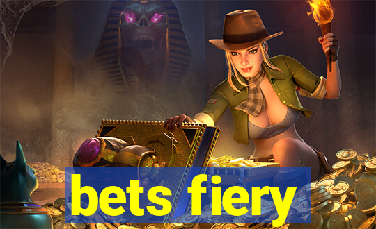 bets fiery