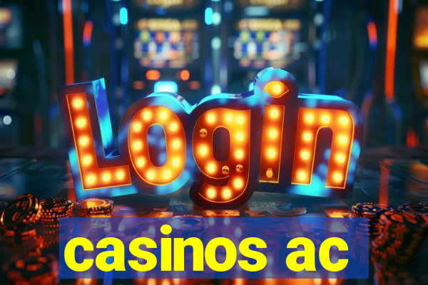 casinos ac