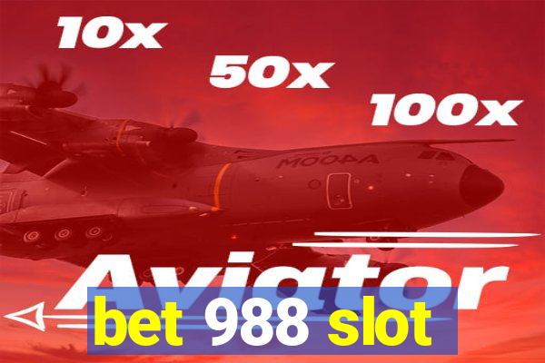 bet 988 slot