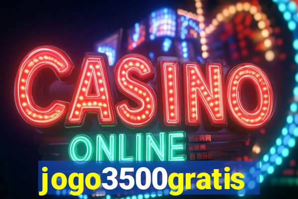 jogo3500gratis