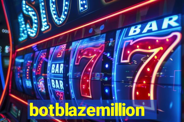 botblazemillion