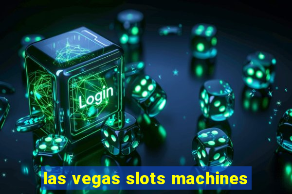 las vegas slots machines