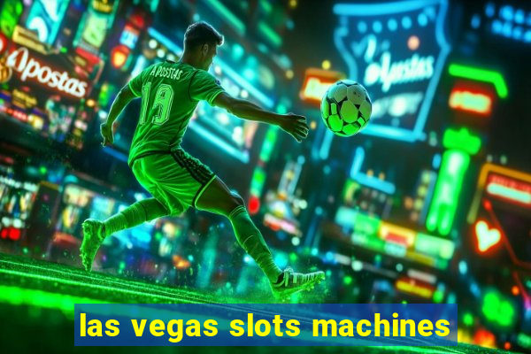 las vegas slots machines