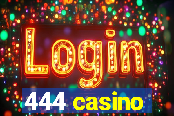 444 casino