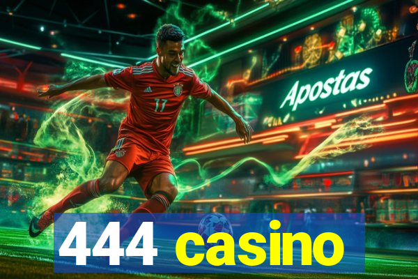 444 casino