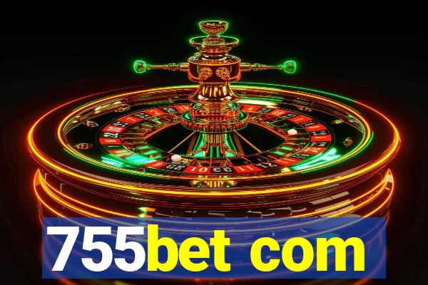 755bet com