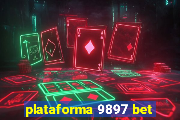 plataforma 9897 bet